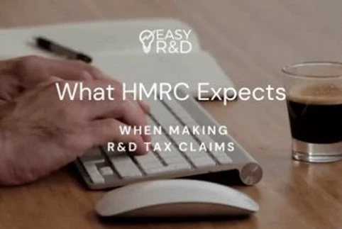What HMRC Expects | Easy R&D